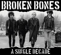 BROKEN BONES "A Single Decade" CD
