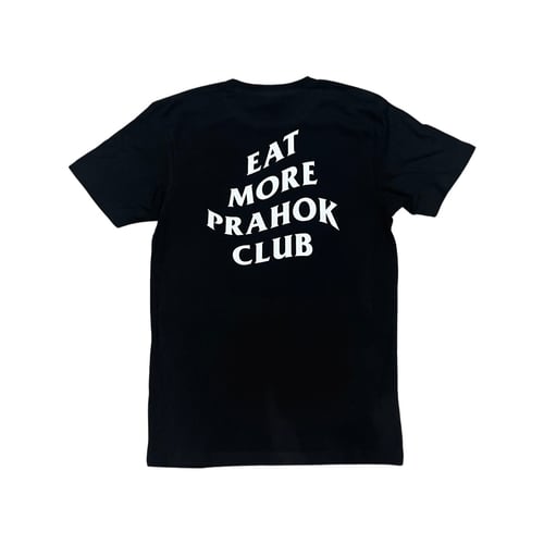 Image of Eat More Prahok Club Tee