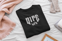 Image 4 of Wife Life (Crewneck & T-Shirt)