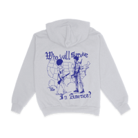 Image 1 of WHO WILL SURVIVE 14oz Hoodie