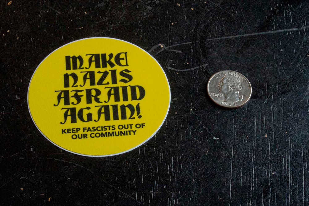 Make Nazis Afraid Again! Sticker