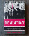 The Velvet Rage: Overcoming the Pain of Growing Up Gay in a Straight Man's World, by Alan Downs