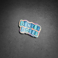 Denver Doses Holographic Sticker