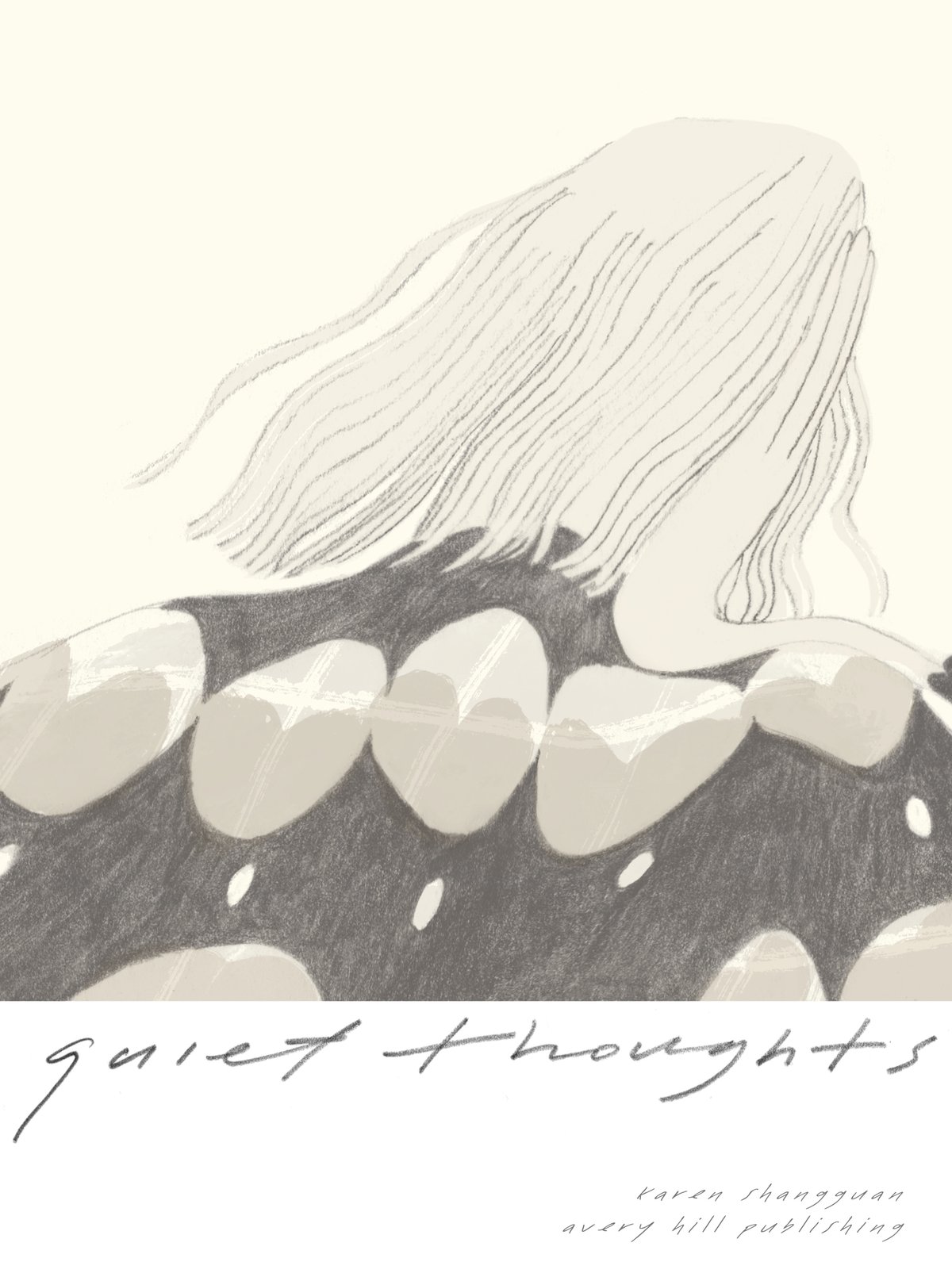 Quiet Thoughts by Karen Shangguan