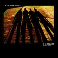 This Sugar Tit Life - CD 2018