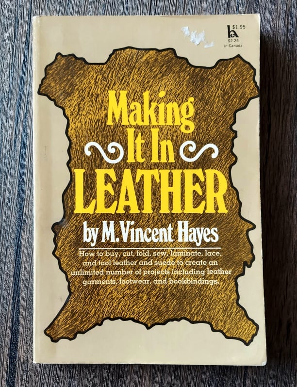 Making It In Leather, by M. Vincent Hayes