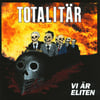 TOTALITÄR "Vi Ar Eliten" CD