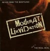 MODERAT LIKVIDATION "Never Mind The Bootlegs" CD