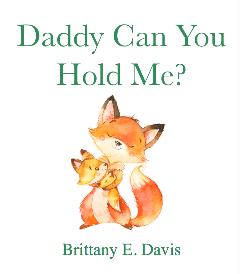 Image of Daddy Can You Hold Me?