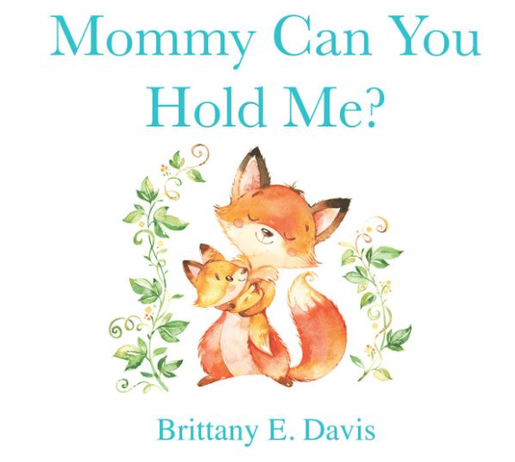 Image of Mommy Can You Hold Me