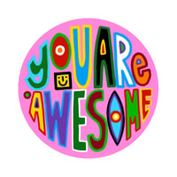 Image 3 of You Are Awesome Art Print