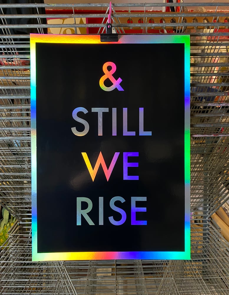 Image of & STILL WE RISE [+Boarders] 