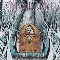 Bill Horist - Covalent Lodge LP