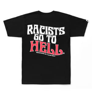 Image of Racists Go To Hell Tee (Black/Wht)