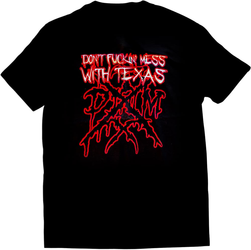 Image of TXDM - Don`t F*ckin` Mess With Texas - T-Shirt