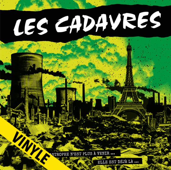 LES CADAVRES "La Catastrophe N'est Plus A Venir…" LP