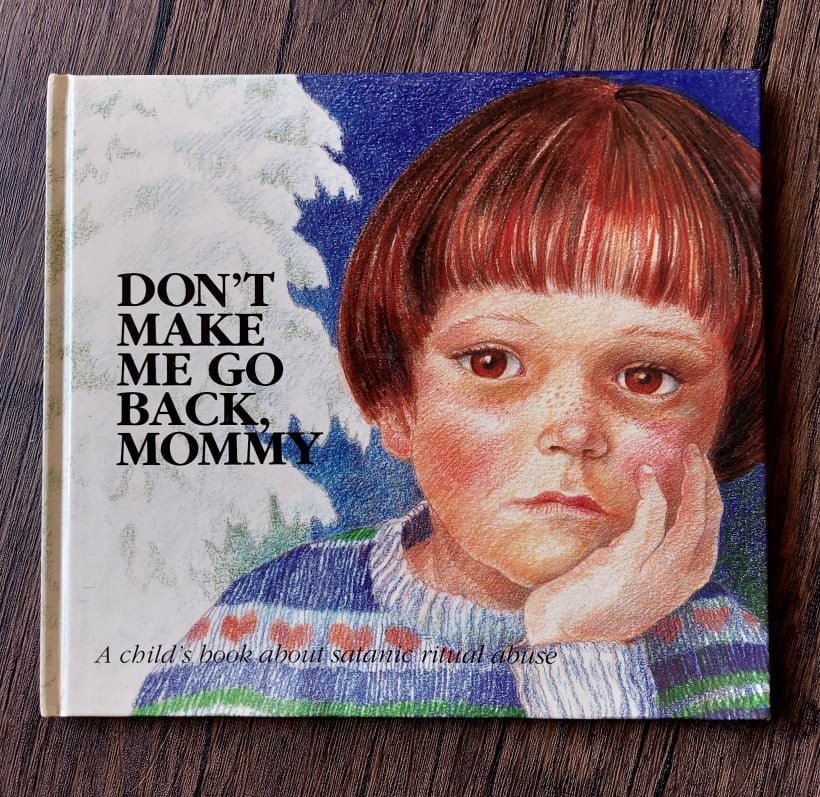 Don't Make Me Go Back, Mommy, by Doris Sanford & Graci Evans