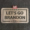 Let's Go Brandon Sign