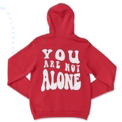 Image of You Are Not Alone Hoodie