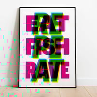 Eat Fish Rave Repeat | Giclée print