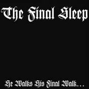 Image of He Walks His Final Walk... He Sleeps His Final Sleep - Demo CD