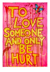 To Love Someone and Only be Hurt