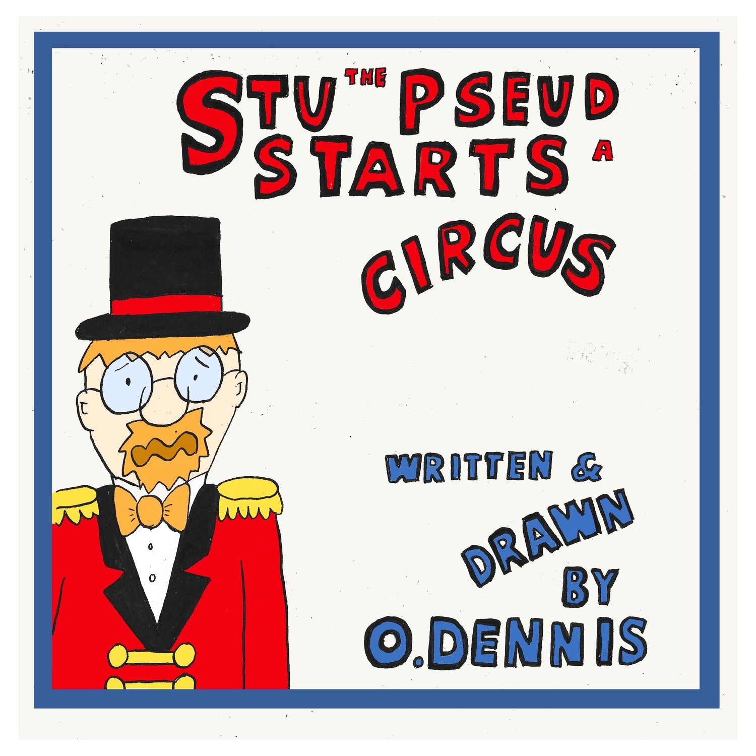 Stu the Pseud Starts a Circus