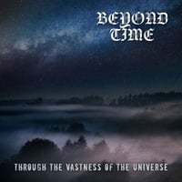 Beyond Time – Through The Vastness Of The Universe