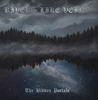 Rivers Like Veins – The Hidden Portals