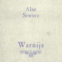 Alne / Stworz – Warńija