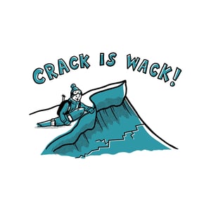Image of "Crack is Wack" Print