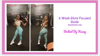 6 Week Glute Focused Guide