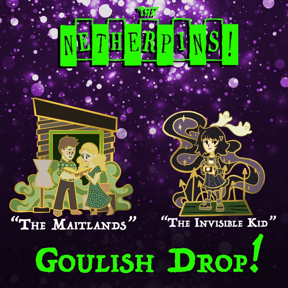 Image of The Netherpins: Invisible Kid and The Maitlands