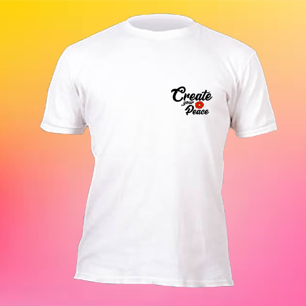 Image of Create Your Peace T-Shirt