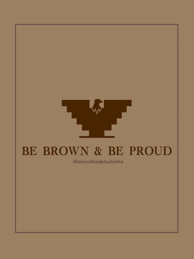 Image of be brown & be proud 