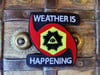 WEATHER IS HAPPENING PATCH