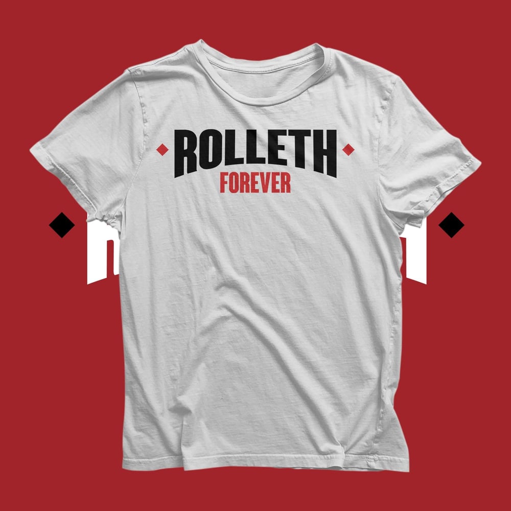 Image of Rolleth Forever T-Shirt (White)