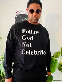 Image 2 of Follow God Not Celebs