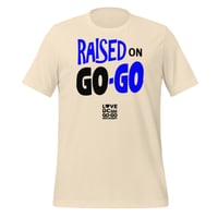 Image 3 of LOVEDCGOGO "RAISED ON GOGO - TRUED" Unisex Tee (see color options)