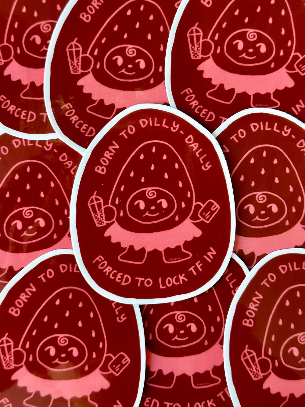 Image of Born To Dilly Dally Clear Sticker Decal