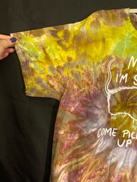 Image 2 of LARGE Mom I'm Scared Come Pick Me Up Tie Dye Shirt 4