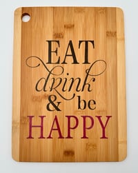 Image 4 of Eat, Drink, Be Thankful, Happy and Grateful Board
