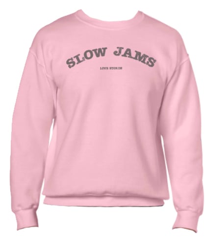 Image of Slow jam sweater