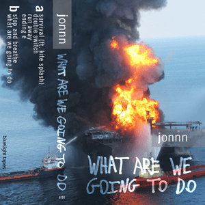 jonnn - WHAT ARE WE GOING TO DO