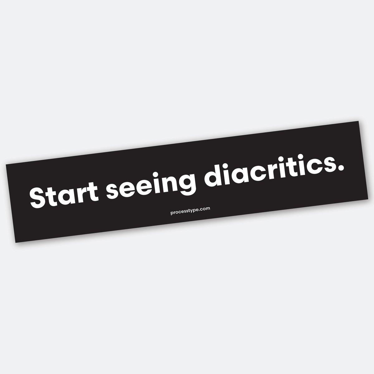 Image of “Start seeing diacritics.” sticker