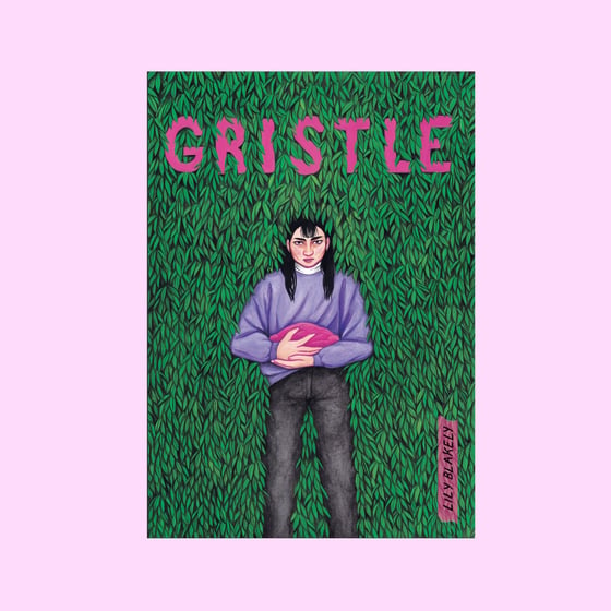 Image of Gristle by Lily Blakely