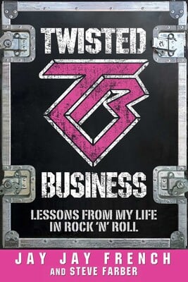Image of Twisted Business book signed by Jay Jay French.