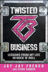 Twisted Business book signed by Jay Jay French.