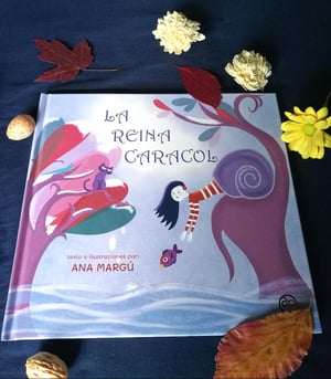 Álbum ilustrado infantil 'LA REINA CARACOL'