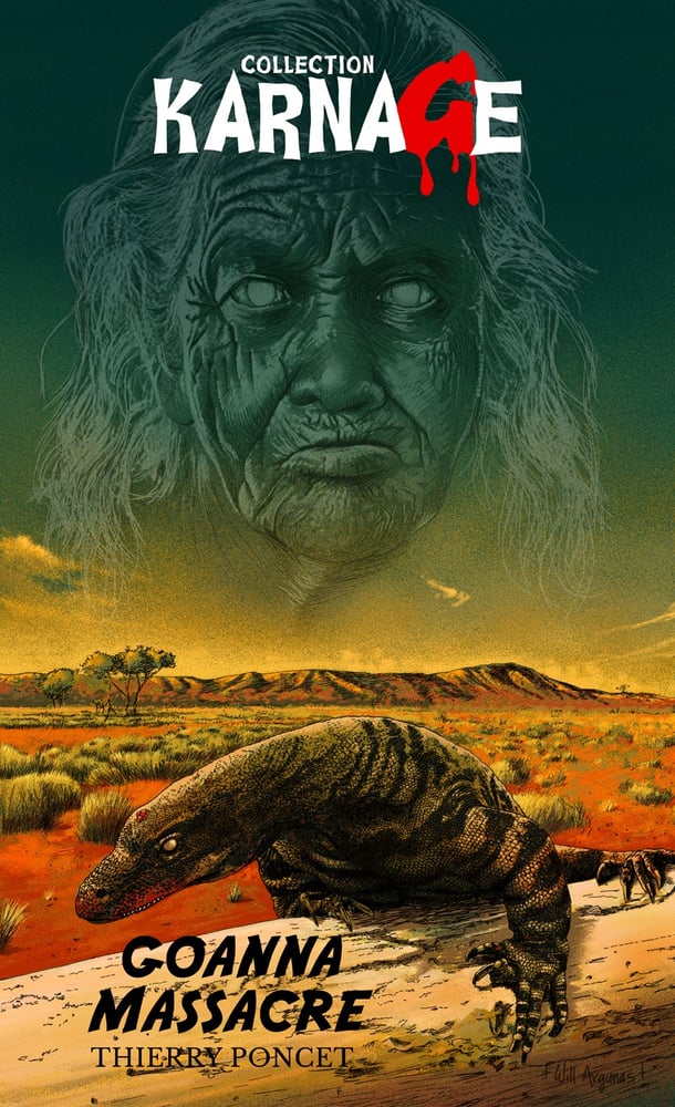 Image of GOANNA MASSACRE, de Thierry Poncet / Collection Karnage